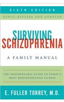 Surviving Schizophrenia, 6th Edition