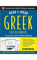 Read and Speak Greek for Beginners with Audio CD, 2nd Edition: The Easiest Way to Learn to Communicate Right Away!