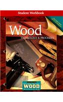Wood Technology & Processes Student Workbook