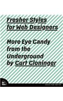 Fresher Styles for Web Designers: More Eye Candy from the Underground