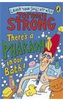 There's A Pharaoh In Our Bath!