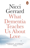 What Dementia Teaches Us About Love