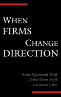 When Firms Change Direction