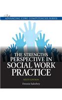 Strengths Perspective in Social Work Practice, the Plus Mylab Search with Etext -- Access Card Package