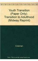 Youth Transition (Paper Only): Transition to Adulthood