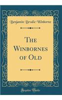 The Winbornes of Old (Classic Reprint)