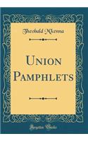 Union Pamphlets (Classic Reprint)