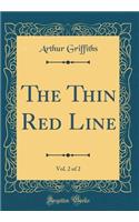 The Thin Red Line, Vol. 2 of 2 (Classic Reprint)