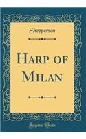 Harp of Milan (Classic Reprint)