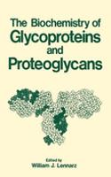 THE BIOCHEMISTRY OF GLYCOPROTEINS AND P