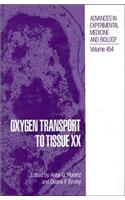 Oxygen Transport to Tissue XX