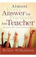 Almost Every Answer for Practically Any Teacher