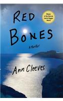 Red Bones: A Thriller(3 Shetland Island Mysteries)