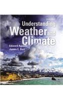 Understanding Weather and Climate Plus Mastering Meteorology with Etext -- Access Card Package