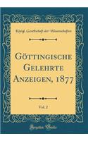 Göttingische Gelehrte Anzeigen, 1877, Vol. 2 (Classic Reprint)