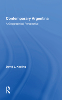 Contemporary Argentina: A Geographical Perspective