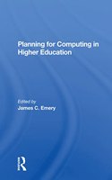 Planning For Computing In Higher Education