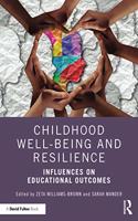 Childhood Well-being and Resilience