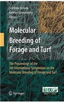 Molecular Breeding of Forage and Turf: The Proceedings of the 5th International Symposium on the Molecular Breeding of Forage and Turf