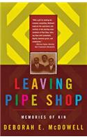 Leaving Pipe Shop