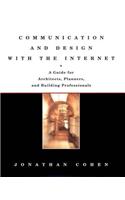 Communication and Design with the Internet: A Guide for Architects, Planners, and Building Professionals