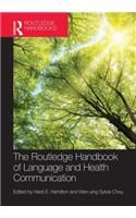 The Routledge Handbook of  Language and Health Communication