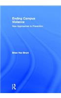 Ending Campus Violence: New Approaches to Prevention
