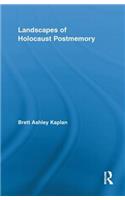 Landscapes of Holocaust Postmemory