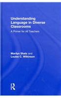 Understanding Language in Diverse Classrooms