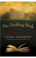 The Darkling Bride: A Novel