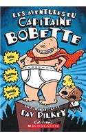 Les Aventures Du Capitaine Bobette (Tome 1): (1 Capitaine Bobette)