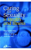 Caring for Sexuality in Health and Illness