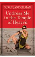 Undress Me In the Temple of Heaven