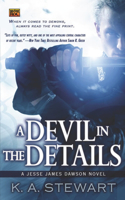 A Devil in the Details: A Jesse James Dawson Novel(1 Jesse Dawson)