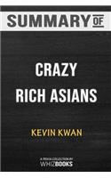 Summary of Crazy Rich Asians (Crazy Rich Asians Trilogy)