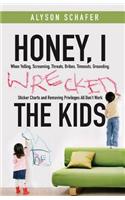 Honey, I Wrecked the Kids