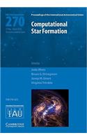 Computational Star Formation (IAU S270)