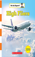 High Fliers (Be an Expert!)