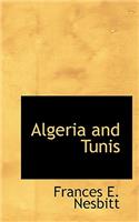 Algeria and Tunis