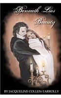 Beneath Lies Beauty