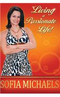 Living a Passionate Life!