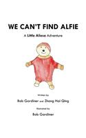 We Can't Find Alfie