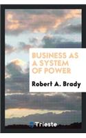 Business as a System of Power