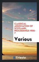 Classical Association of Scotland, Proceedings 1906-7