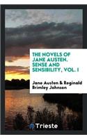 Novels of Jane Austen. Sense and Sensibility, Vol. I