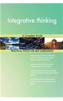Integrative thinking A Complete Guide