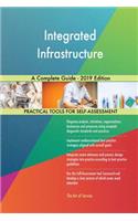 Integrated Infrastructure A Complete Guide - 2019 Edition