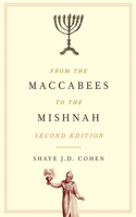 From the Maccabees to the Mishnah, Second Edition