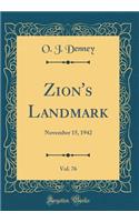 Zion's Landmark, Vol. 76: November 15, 1942 (Classic Reprint)