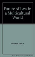 The Future of Law in a Multicultural World